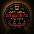 ZayFadez 360 Wave Grease